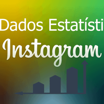 5 Dados Estatísticos do Instagram a Ter em Conta